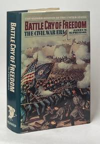 Battle Cry of Freedom: The Civil War Era