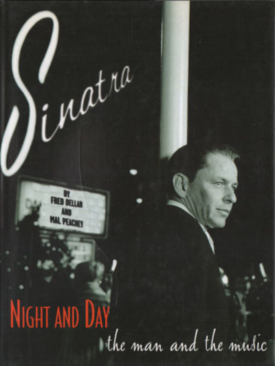 SINATRA NIGHT AND DAY. The Man and the Music.