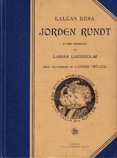 Lallas Resa Jorden Rundt. Illustreret af Lorens…