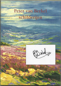 SCHILDERIJEN by VAN BERKEL, Peter - [ca. 2000]