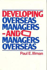 Developing Overseas Managers and Managers Overseas.