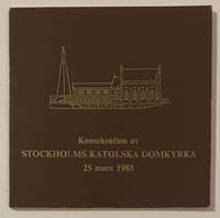 Domkyrkans konsekration Herrens Bebådelse 25 mars 1983.