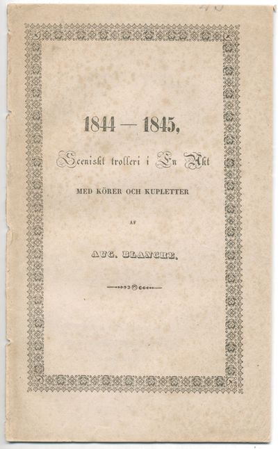 1844-1845. Sceniskt trolleri i en akt med körer…
