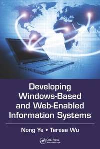 Developing Windows-Based and Web-Enabled Information Systems (Data-Enabled Engineering)