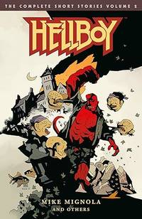 Hellboy: Complete Short Stories Volume 2