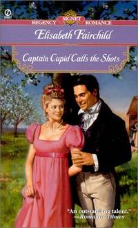 Captain Cupid Calls the Shots Fairchild, Elisabeth by Fairchild, Elisabeth - 2000-12-01