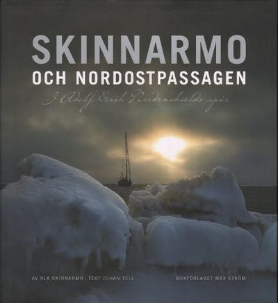 SKINNARMO OCH NORDOSTPASSAGEN. I Adolf Erik…