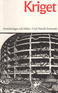 KRIGET. Anteckningar och bilder.