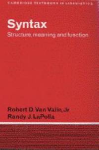 Syntax: Structure, Meaning, and Function