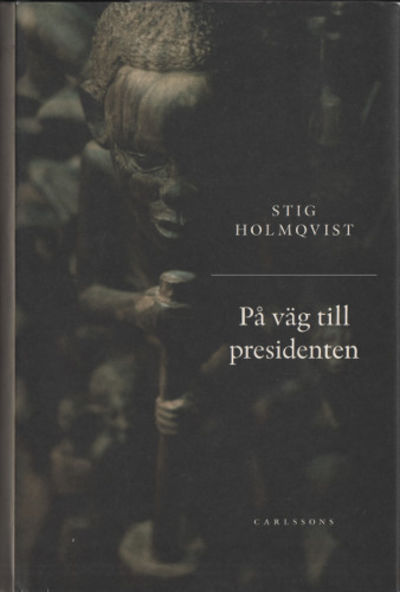 PÅ VÄG TILL PRESIDENTEN.