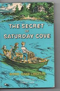 The Secret Of Saturday Cove by Barbee Oliver Carleton - Hardcover - 1961 - from Sparkle Books (SKU: 006043)