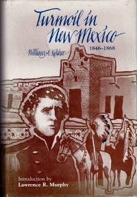 Turmoil in New Mexico 1846 1868