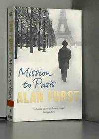 Mission to Paris by Alan Furst - Paperback - 2013 - from AMMAREAL (SKU: C-415-693)