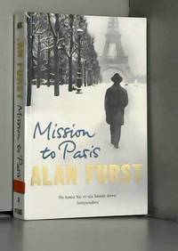 Mission to Paris by Alan Furst - 2013