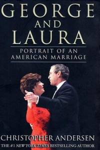 George and Laura : Portrait of an American Marriage