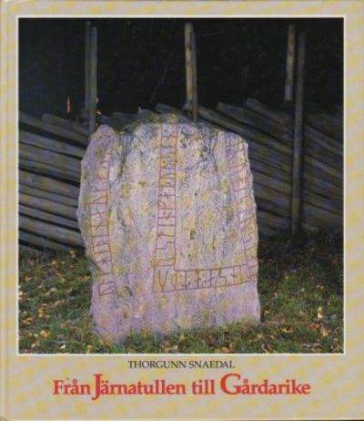 Från Järnatullen till Gårdarike. En bok om…