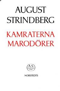 Kamraterna. Marodörer. Redigerad och kommenterad…