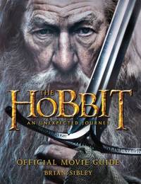 The Hobbit: an Unexpected Journey Official Movie Guide
