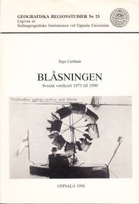 Blåsningen. Svensk vindkraft 1973 till 1990. Ak. avh.