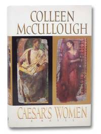 Caesar&#039;s Women by McCullough, Colleen - 1996