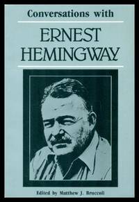 CONVERSATIONS WITH ERNEST HEMINGWAY