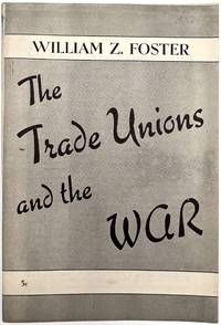 The Trade Unions and the War