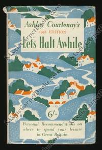 image of Let's Halt Awhile: Being Recommendations Based on His Personal Experience of Hotels, Inns, and Guest Houses in England, Scotland and Wales