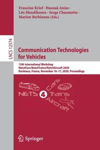 Communication Technologies for Vehicles : 15th International Workshop,...