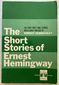 The Short Stories of Ernest Hemingway.