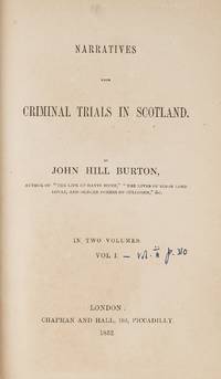 Narratives from Criminal Trials in Scotland. 2 Volumes in 1