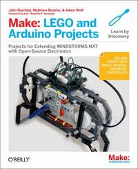 Lego and Arduino Projects : Projects for Extending Mindstorms Nxt with Open-Source Electronics