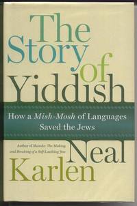 The Story of Yiddish: How a Mish-Mosh of Languages Saved the Jews