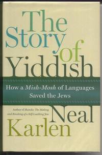 The Story of Yiddish:  How a Mish-Mosh of Languages Saved the Jews