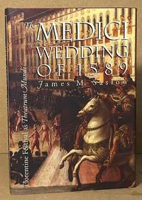 The Medici Wedding of 1589 _ Florentine Festival as Theatrum Mundi