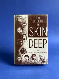 The Difference is Skin Deep