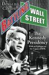 Battling Wall Street: The Kennedy Presidency