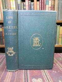 A Life of Gen. Robert E. Lee.  With Illustrations, Portraits, and Maps by Cooke, John Esten - 1879