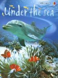 Under the Sea: Internet Referenced (Beginners Nature - New Format, Level 1) by Fiona Patchett - 2006-02-02