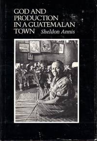 God and Production in a Guatemalan Town