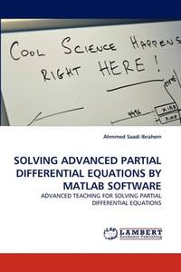 Solving Advanced Partial Differential Equations by MATLAB Software