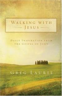 Walking with Jesus : Daily Inspiration from the Gospel of John