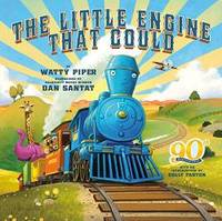 The Little Engine That Could: 90th Anniversary Edition by Watty Piper - 2020-04-07