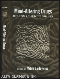 MIND-ALTERING DRUGS; The Science of Subjective Experience