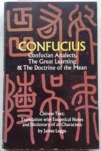 Confucius: Confucian Analects, the Great Learning & the Doctrine of the Mean