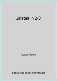Galatea in 2-D