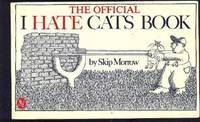 The Official I Hate Cats Book