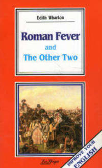 Roman Fever and The Other Two