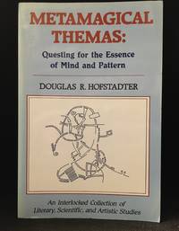 image of Metamagical Themas: Questing for the Essence of Mind and Pattern