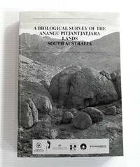 image of A Biological Survey of The Anangu Pitjantjatjara Lands South Australia 1991-2001