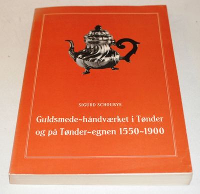 Guldsmede-håndværket i Tønder og på Tønderegnen…